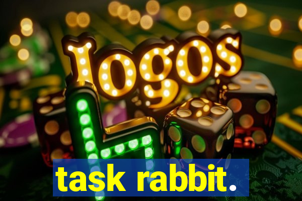 task rabbit.